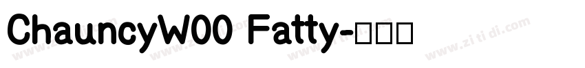 ChauncyW00 Fatty字体转换